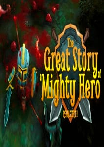 The Great Story of a Mighty Hero Remastered Pc Game Free Download